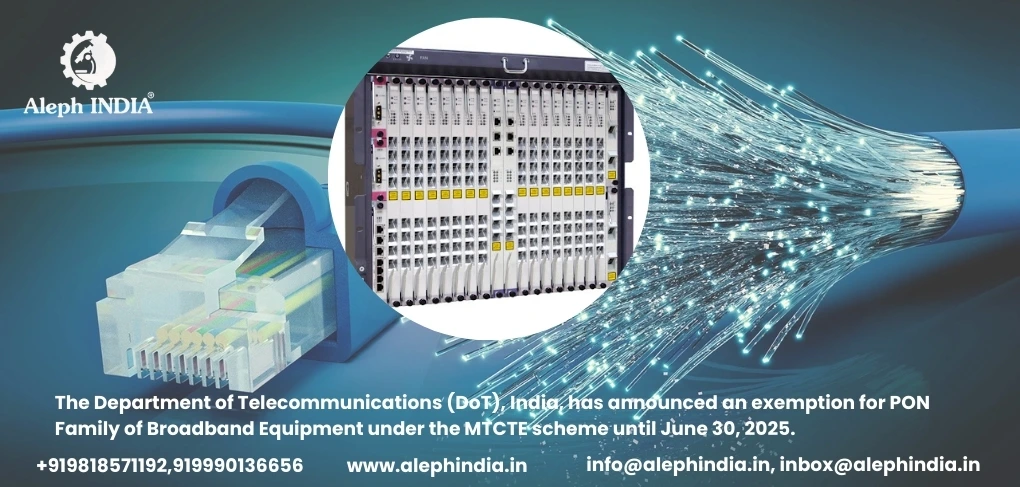 Update on MTCTE Exemption for PON Family of Broadband Equipment