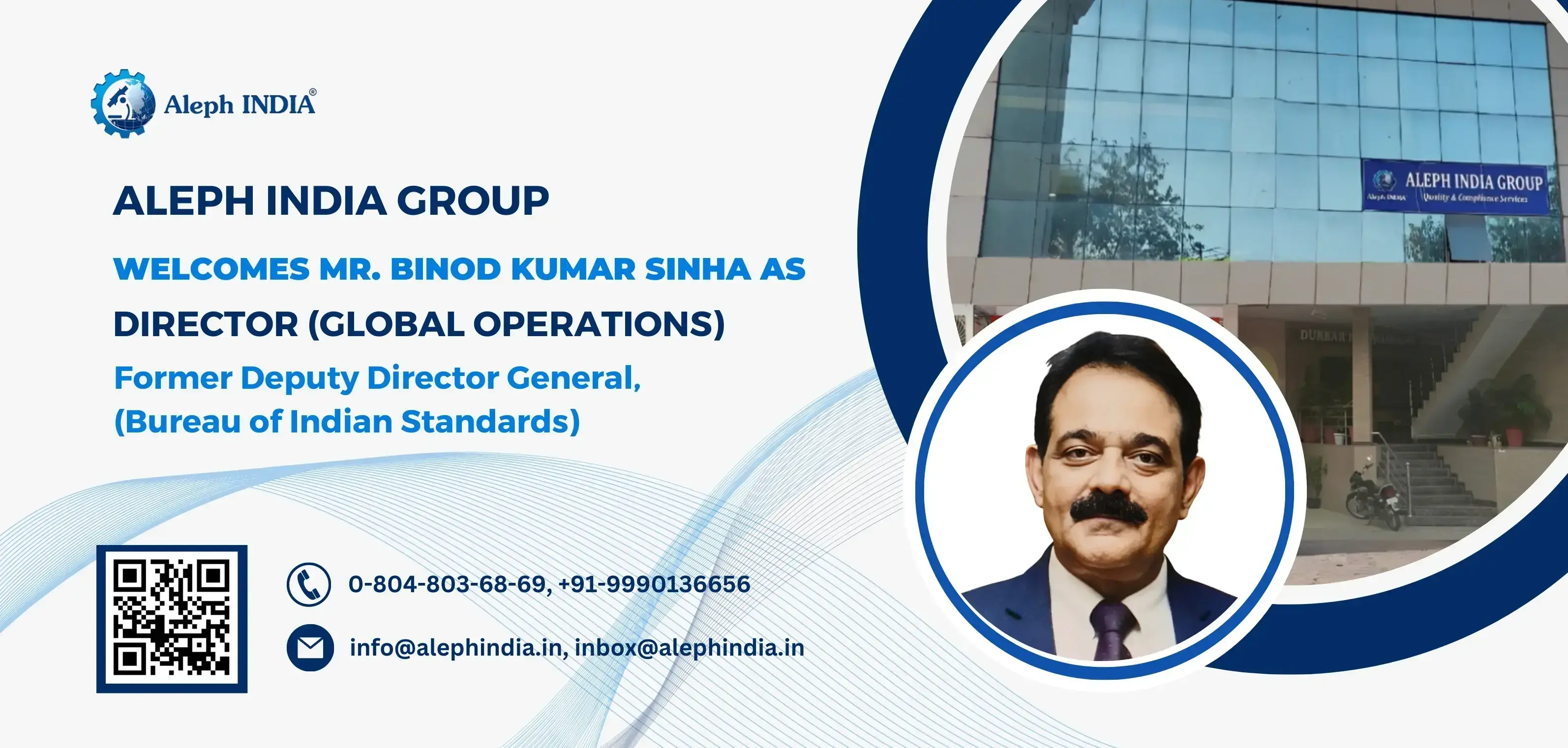 Aleph India Group Welcomes Mr. Binod Kumar Sinha (Former DDG - BIS) as Director, Global Operations
