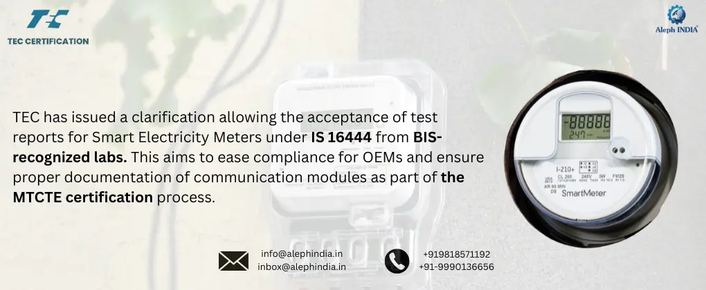 TEC Updates Guidelines for Acceptance of Test Reports for Smart Electricity Meters under IS 16444