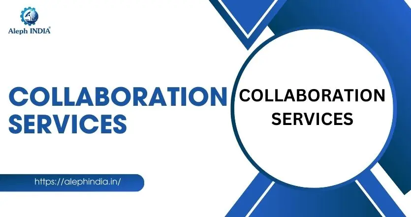 COLLABORATION SERVICES